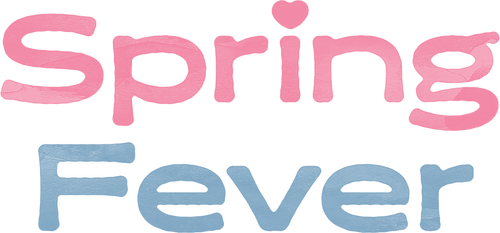 Spring Fever